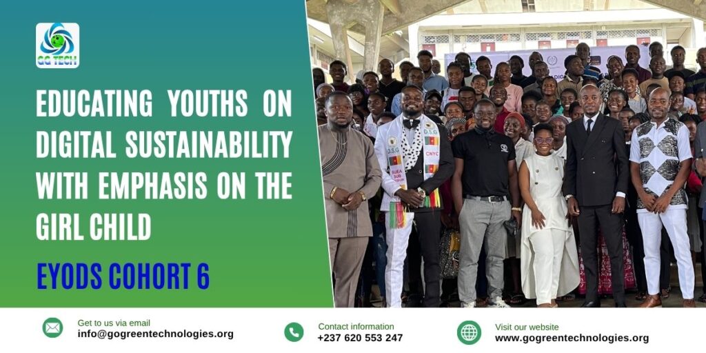 Educating Youths On Digital Sustainability With Emphasis On The Girl Child- Cohort Six(6)