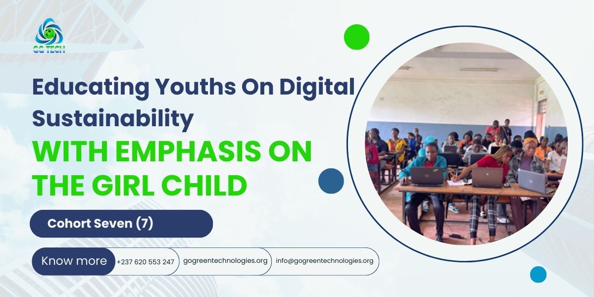 Educating Youths On Digital Sustainability With Emphasis On The Girl Child (EYODS)- Cohort Seven(7)