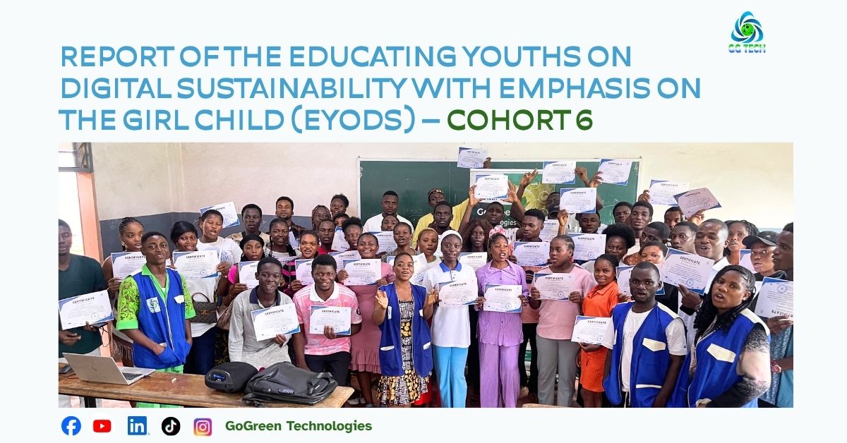 Report of the educating youths on digital sustainability with emphasis on the girl child (eyods) – cohort 6